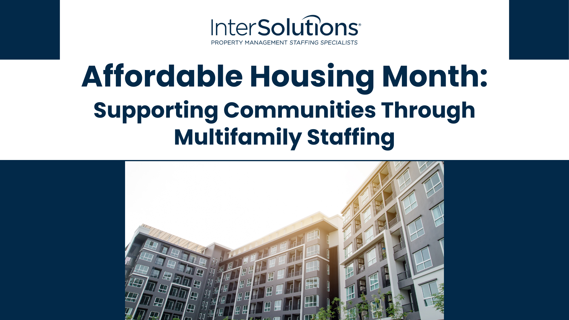 Affordable Housing Month: Supporting Communities Through Multifamily ...