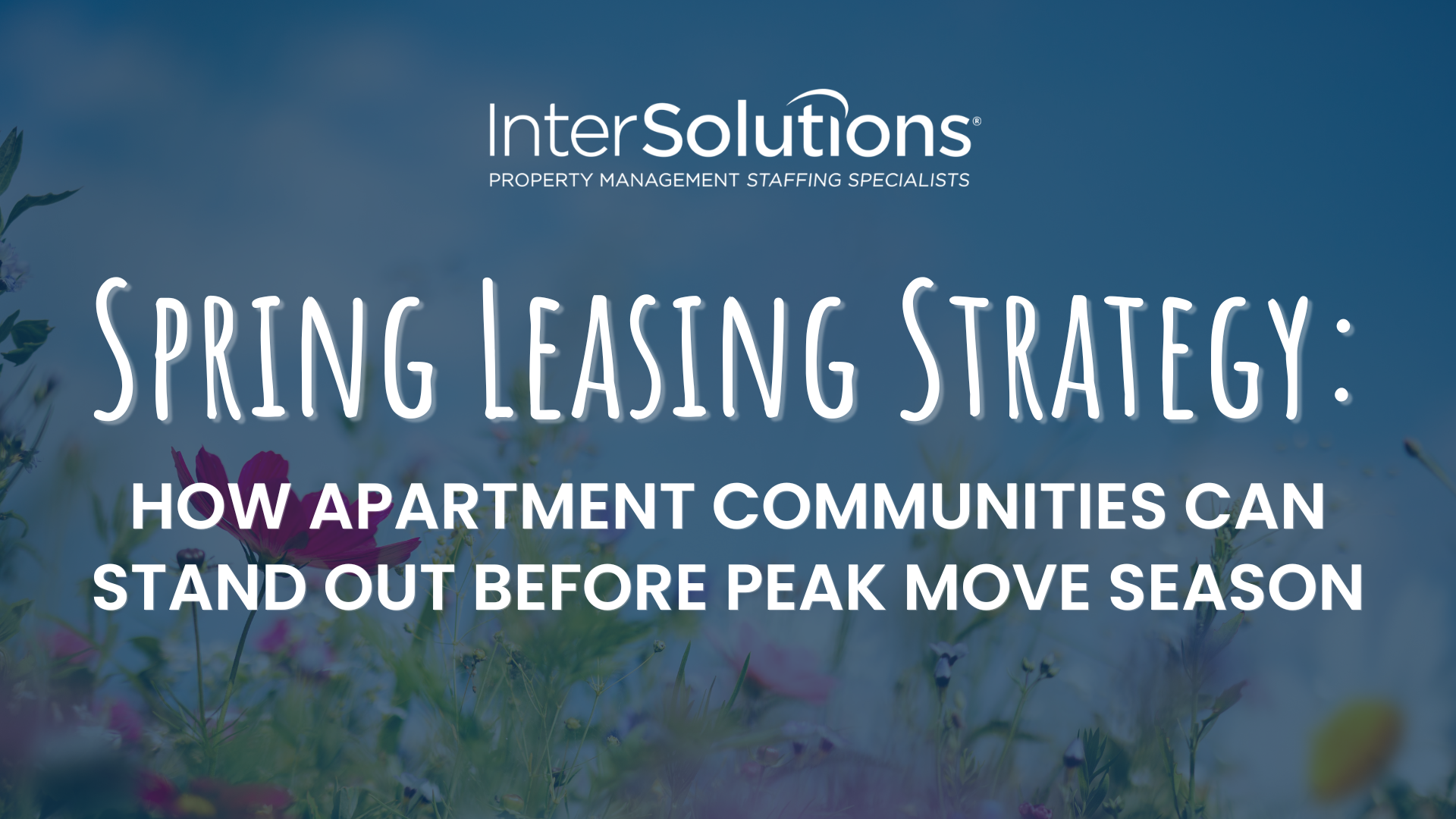 Spring Leasing Strategy: How Apartment Communities Can Stand Out Before ...